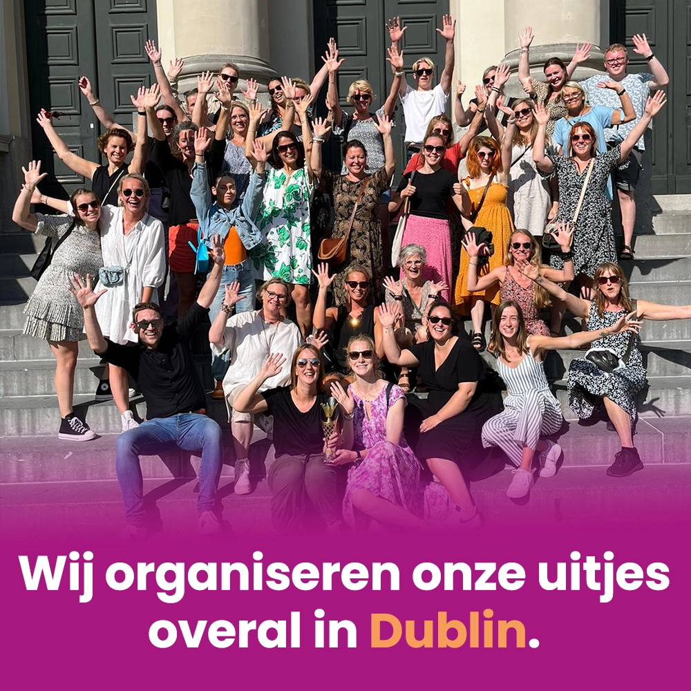 Dublin | Uitjesbazen | Bedrijfsuitje | Teambuilding | Afdelingsuitje | Groepsactiviteit | Personeelsuitje | Teamuitje