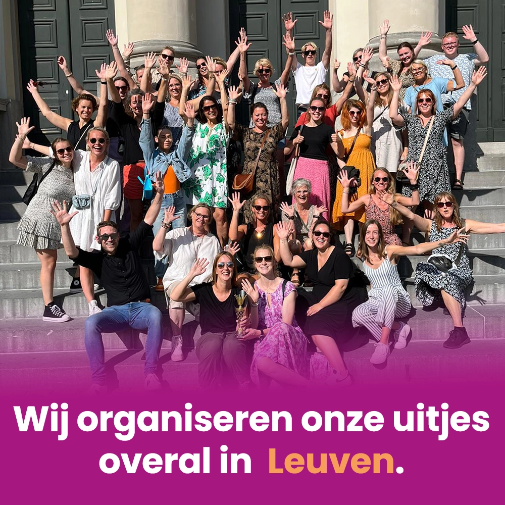 Leuven | Uitjesbazen | Bedrijfsuitje | Teambuilding | Afdelingsuitje | Groepsactiviteit | Personeelsuitje | Teamuitje